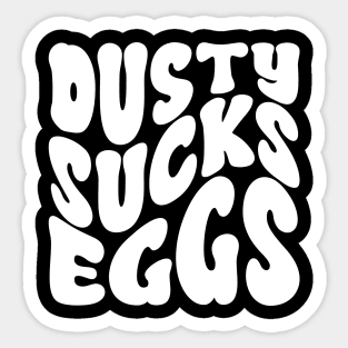 Dusty Sucks Eggs - Terry Funk v4 Sticker